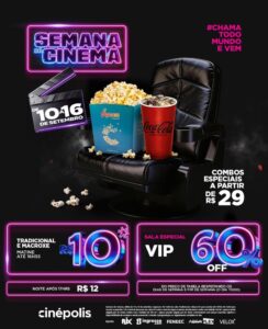 Cinépolis amplia ofertas na Semana do Cinema com descontos em salas VIP, combos de pipoca e colecionáveis
